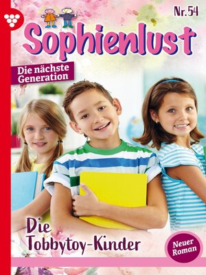 cover image of Sophienlust--Die nächste Generation 54 – Familienroman